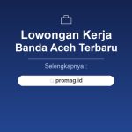 Lowongan Kerja PT Pertamina Banda Aceh Terbaru 2026 Lulusan SMA/SMK