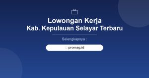 Lowongan Kerja Operator Produksi Kepulauan Selayar Terbaru 2026