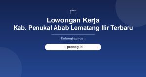 Lowongan Kerja Quality Control Penukal Abab Lematang Ilir Terbaru 2026