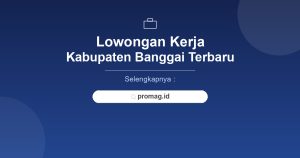 Lowongan Kerja Mekanik Banggai Terbaru 2026