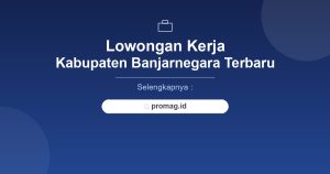 Lowongan Kerja SPB Banjarnegara Terbaru 2026