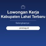 Lowongan Kerja Staff K3 Lahat Terbaru 2026