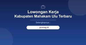 Lowongan Kerja Operator Gudang Mahakam Ulu Terbaru 2026