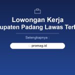 Lowongan Kerja Staff Administrasi Padang Lawas Terbaru 2026