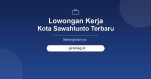 Lowongan Kerja Packing Sawahlunto Terbaru 2026