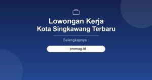 Lowongan Kerja Staff Logistik Singkawang Terbaru 2026